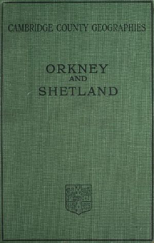 [Gutenberg 61416] • Orkney and Shetland